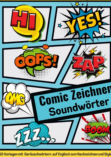 Comic Zeichnen Lernen Geräuschwörter Soundwörter Ideenbuch und Übungsheft Band 2 für Kinder Teenager Erwachsene - Cake Navarro