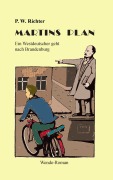 Cover-Bild zum Titel 'Martins Plan' von 'P. W. Richter'