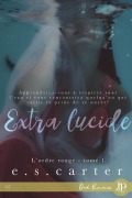 Cover-Bild zum Titel 'Extra lucide' von 'E S Carter'
