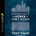 Experience the Power of God's Names - Tony Evans