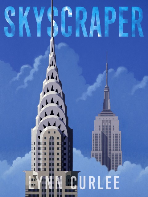 Skyscraper - Lynn Curlee