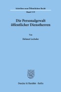 Cover-Bild zum Titel 'Die Personalgewalt öffentlicher Dienstherren.' von 'Helmut Lecheler'