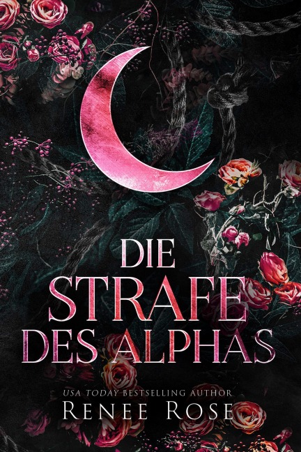 Die Strafe des Alphas - Renee Rose