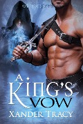 Cover-Bild zum Titel 'A King's Vow' von 'Xander Tracy'