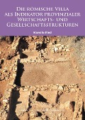 Cover-Bild zum Titel 'Die Römische Villa als Indikator provinzialer Wirtschafts- und Gesellschaftsstrukturen' von 'Mareike Rind'