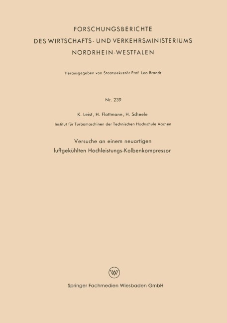 Versuche an einem neuartigen luftgekühlten Hochleistungs-Kolbenkompressor - Karl Leist
