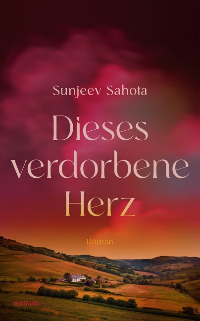 Dieses verdorbene Herz - Sunjeev Sahota