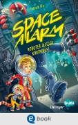 Cover-Bild zum Titel 'Space Alarm 2. Roboter außer Kontrolle!' von 'Patrick Fix'