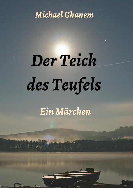 Der Teich des Teufels - Michael Ghanem