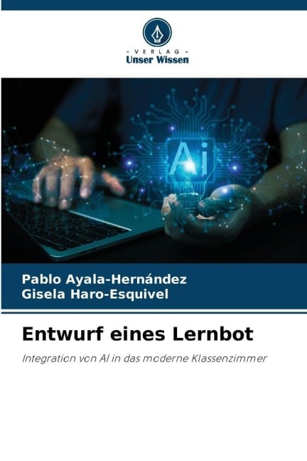 Entwurf eines Lernbot - Pablo Ayala-Hernández, Gisela Haro-Esquivel