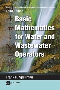 Cover-Bild zum Titel 'Mathematics Manual for Water and Wastewater Treatment Plant Operators' von 'Frank R. Spellman'