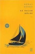 Cover-Bild zum Titel 'Az Kalan Gölge' von 'Güray Süngü'