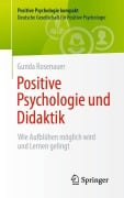 Cover-Bild zum Titel 'Positive Psychologie und Didaktik' von 'Gunda Rosenauer'