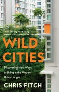 Cover-Bild zum Titel 'Wild Cities' von 'Chris Fitch'