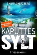 Cover-Bild zum Titel 'Kaputtes Sylt' von 'Thomas Herzberg'
