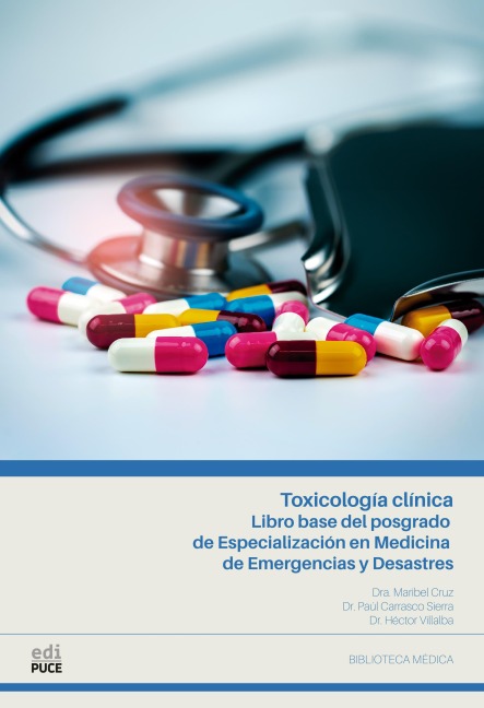 Toxicología clínica. Libro base del posgrado de Especialización en Medicina de Emergencias y Desastres - 