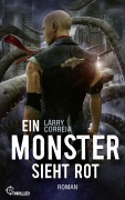 Cover-Bild zum Titel 'Ein Monster sieht rot' von 'Larry Correia'