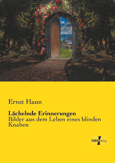Lächelnde Erinnerungen - Ernst Haun