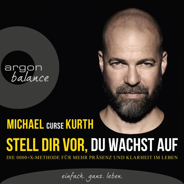 Stell dir vor, du wachst auf - Michael Curse Kurth