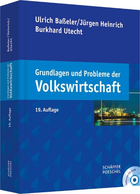 Grundlagen und Probleme der Volkswirtschaft - Ulrich Baßeler, Jürgen Heinrich, Burkhard Utecht
