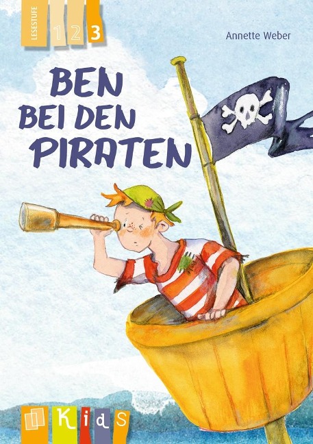 Ben bei den Piraten - Lesestufe 3 - Annette Weber