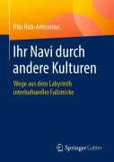 Cover-Bild zum Titel 'Ihr Navi durch andere Kulturen' von 'Rita Rizk-Antonious'