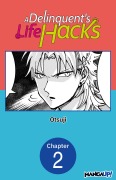 Cover-Bild zum Titel 'A Delinquent's Life Hacks #002' von 'Otsuji'