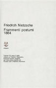 Frammenti postumi (1884) - Friedrich Nietzsche