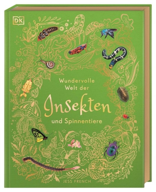 Wundervolle Welt der Insekten und Spinnentiere - Jess French