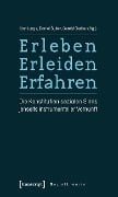 Erleben, Erleiden, Erfahren - 