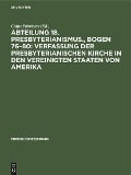 Cover-Bild zum Titel 'Abteilung 18. Presbyterianismus., Bogen 76-80: Verfassung der Presbyterianischen Kirche in den Vereinigten Staaten von Amerika' von ''