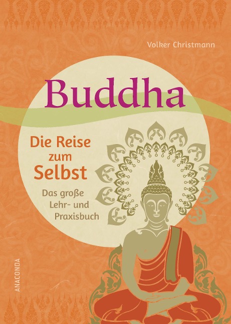 Buddha - Die Reise zum Selbst - Volker Christmann