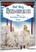 Cover-Bild zum Titel 'Dezemberblues' von 'Olaf Maly'