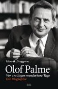 Cover-Bild zum Titel 'Olof Palme - Vor uns liegen wunderbare Tage' von 'Henrik Berggren'
