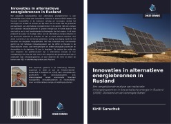 Cover-Bild zum Titel 'Innovaties in alternatieve energiebronnen in Rusland' von 'Kirill Sarachuk'