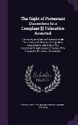 Cover-Bild zum Titel 'The Right of Protestant Dissenters to a Compleat [!] Toleration Asserted' von 'Capel Lofft, Samuel Heywood'