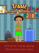 Cover-Bild zum Titel 'Ossie Moves to Melbourne' von 'Tracilyn George'