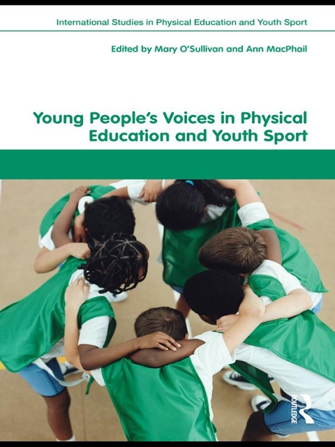 Young People's Voices in Physical Education and Youth Sport - 
