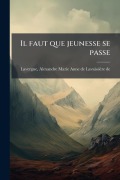 Cover-Bild zum Titel 'Il faut que jeunesse se passe' von ''
