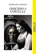 Cover-Bild zum Titel 'Omicidio a Cortelle' von 'Domenico Arezzo'