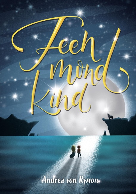 Feenmondkind - Andrea von Rymon