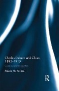 Cover-Bild zum Titel 'Charles Dickens and China, 1895-1915' von 'Klaudia Hiu Yen Lee'