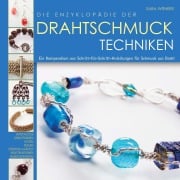 Cover-Bild zum Titel 'Die Enzyklopädie der Drahtschmuck Techniken' von 'Sara Withers'