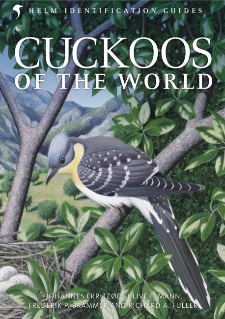 Cuckoos of the World - Johannes Erritzøe, Richard A. Fuller, Frederik Brammer, Clive F. Mann