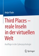 Cover-Bild zum Titel 'Third Places - reale Inseln in der virtuellen Welt' von 'Antje Flade'
