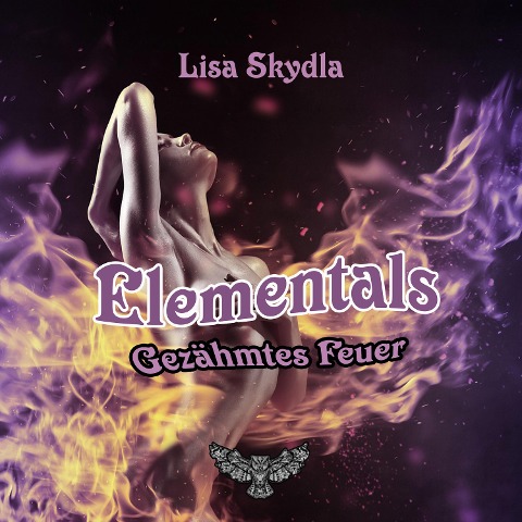 Gezähmtes Feuer - Lisa Skydla