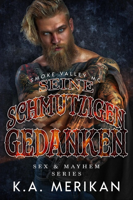 Seine schmutzigen Gedanken (Sex & Mayhem DE, #9) - K. A. Merikan