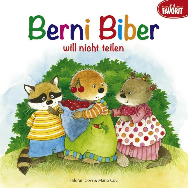 Berni Biber will nicht teilen - Hildrun Covi, Mario Covi