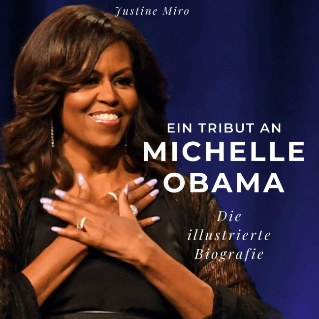 Ein Tribut an <br> Michelle Obama - Justine Miro