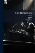 Cover-Bild zum Titel 'Ars Rhetorica' von 'Aristotle, Adolf Römer'